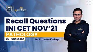 #INICET NOV 2021 | Pathology Recall Questions | Dr. Praveen Kumar | DBMCI | eGurukul