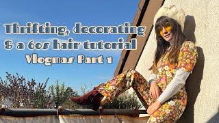 Thrifting, Decorating and a 60s Hair Tutorial I Vlogmas Part 1