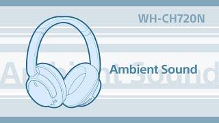 WH-CH720N How to use the noise cancelling