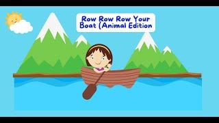 Row Row Row Your Boat (Animal Edition) Educational Video