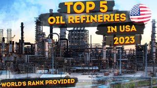 Largest refineries in USA, TOP-5 in 2023 | Their rating in the world