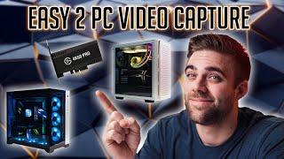 How To Set Up Dual PC Video Capture For Streaming + Recording | Step By Step Walkthrough