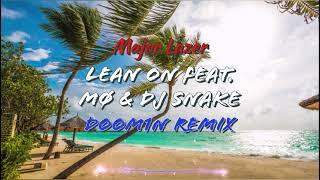 Doom1n x Major Lazer & DJ Snake - Lean On feat. MØ (REMIX) [Future Bounce]