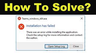 Microsoft Teams - Installation Has Failed. There Was An Error While Installing The Application - Fix
