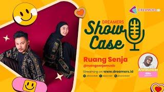 #DREAMERSRADIO_SHOWCASE with RUANG SENJA 