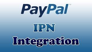 Paypal IPN Integration for your website (PHP Sample code included)