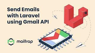 Send Mail in Laravel Using Gmail API - Tutorial by Mailtrap