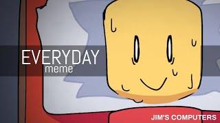 Everyday [Animation meme] Jim's computers