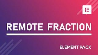 How to Use Remote Fraction Widget by Element Pack Pro in Elementor | Best Addon | BdThemes