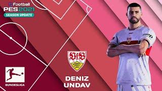 DENIZ UNDAV face+stats (VfB Stuttgart) How to create in PES 2021