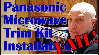 Panasonic Microwave Trim Kit Installation...Fail!