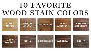 10 Favorite Wood Stain Colors