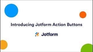 Webinar: Introducing Jotform Action Buttons