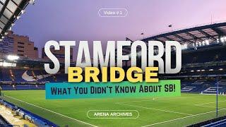 Revealing Stamford Bridge: Chelsea’s History & Hidden Mysteries! | Home of The Blues 