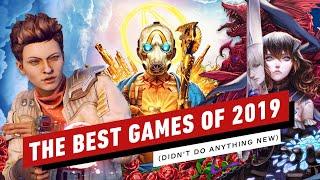 The Best Games of 2019 (Didn't Do Anything New)