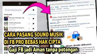 Cara menggunakan sound musik di FBpro untuk video reels agar tidak kena hak cipta