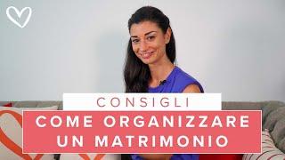 Come organizzare un MATRIMONIO passo dopo passo