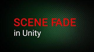 How to Fade Scenes using LeanTween in Unity