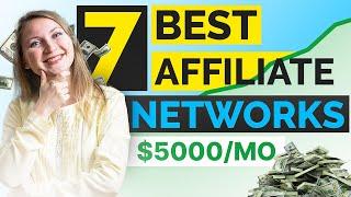 7 Best Affiliate Networks You HAVE To Join in 2025