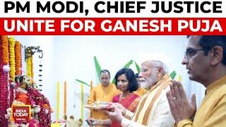 PM Modi Celebrates Ganesh Puja with Chief Justice Chandrachud | India Today