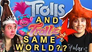 Trolls AND Trollz LORE (same universe? I've lost my mind??)