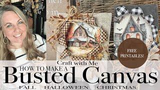 How to Make a Busted Canvas | Craft with Me | Busted Canvas Tutorial