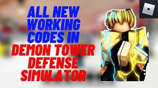 DEMON TOWER DEFENSE SIMULATOR ALL NEW WORKING OP CODES (2021) | ROBLOX