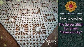 The Spider Crochet Stitch For Shawl "Diamond Sky" • Free crochet tutorial • ellej.org