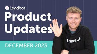 Landbot Updates | December 2023