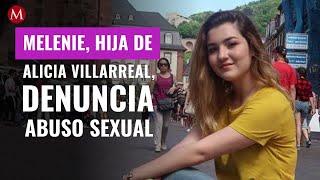 Melenie, hija de Alicia Villarreal, denuncia abuso sexual: "Me dijeron que a todas les pasa"