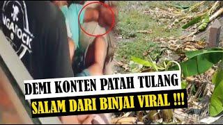 AKIBAT VIRAL SALAM DARI BINJAI BIKIN PATAH TULANG DARI KONTEN TINJU POHON PISANG