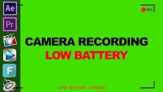 Camera Recording Low Battery - Overlay Green Screen Effect