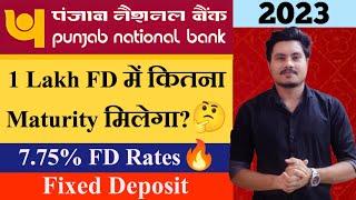 Punjab National Bank FD Interest Rates 2023 | PNB Fixed Deposit New Rates | Benefits, Features