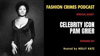 Celebrity Guest Pam Grier | EP 217