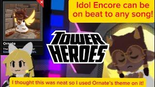 Ornate’s Casual Mode Theme - Idol Encore Visualizer [Roblox Tower Heroes]