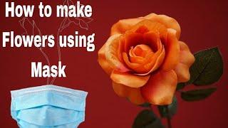 How to make flowers with mask | DIY flower using mask | Face mask recycling ideas