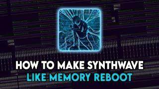 HOW TO MAKE SYNTHWAVE PHONK LIKE MEMORY REBOOT IN FL STUDIO 21