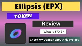 What is Ellipsis (EPX) Coin | Review About EPX Token