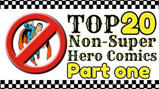 TOP 20 NON-SUPERHERO COMICS Part One | Woodring | Van Sciver | Clowes | Burns | Kindt | EC Comics