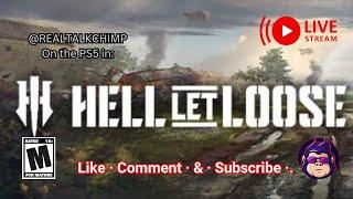 HELL Let Loose - Live on PS5 with @RealTalkChimp