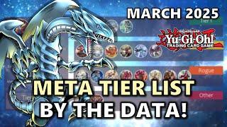 March 2025 Meta Tier List by the Data! | Best Meta and Rogue Decks | Post Blue-Eyes White Destiny!