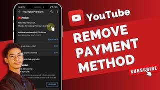 How to Remove Payment Method in YouTube Premium !