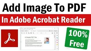 Add Image to PDF | How To Add Image To PDF in Adobe Reader | How To Insert Image in PDF For Free