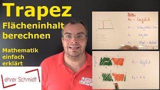 Trapez  - Flächeninhalt berechnen | Mathematik - einfach erklärt! | Lehrerschmidt