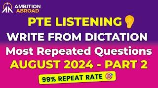 Write from Dictation PTE Listening | August 2024 Predictions - 2 | 99% Repeat Rate | Ambition Abroad