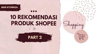 10 Produk Terbaik di Shopee yang Harus Kamu Miliki! (Part 2)