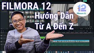 Hướng Dẫn Sử Dụng Filmora 12 Từ A đến Z Cho Người Mới Bắt Đầu