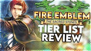 The Best Sacred Stones Units? Fire Emblem 8 Tier List Review