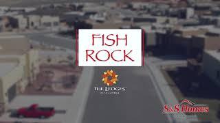 Welcome to Fish Rock at The Ledges by S&S Homes!