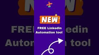 New LinkedIn Automation tool completely FREE!